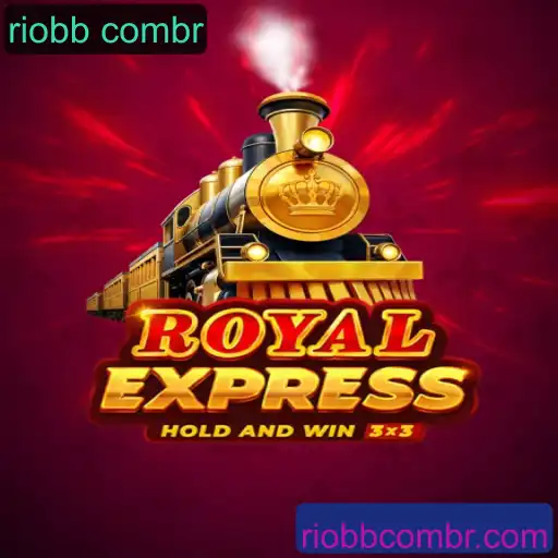 Explorando o Mundo do Jogo Royalexpress e a Conexão com Riobb Combr